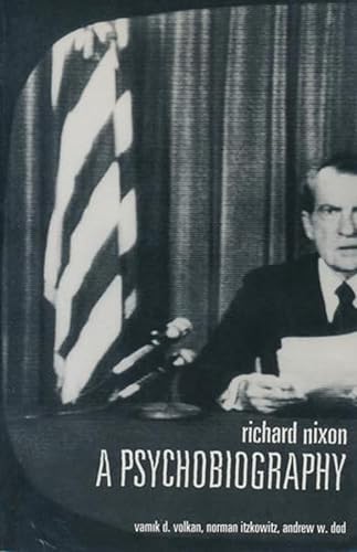 9780231108546: Richard Nixon: A Psychobiography
