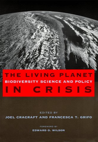 Stock image for The Living Planet in Crisis: Biodiversity, Science and Policy for sale by Theoria Books