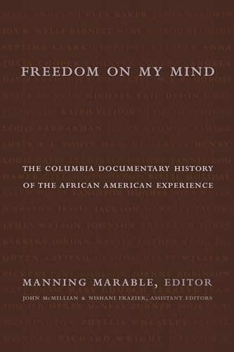 Stock image for Freedom on My Mind : The Columbia Documentary History of the African American Experience for sale by Better World Books