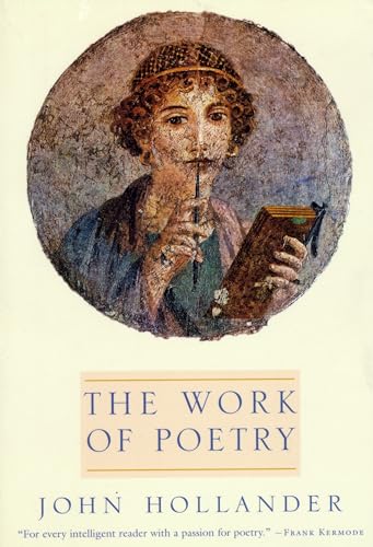 The Work of Poetry (9780231108973) by Hollander, John