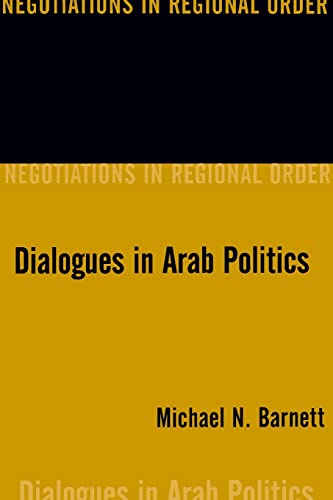 Beispielbild fr Dialogues in Arab Politics zum Verkauf von BooksRun
