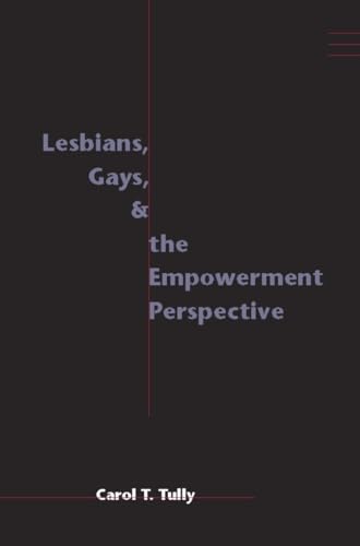 Stock image for Lesbians, Gays, and the Empowerment Perspective Empowering the Powerless A Social Work Series for sale by PBShop.store US