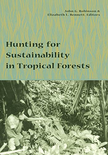 Stock image for Hunting for Sustainability in Tropical Forests for sale by Wonder Book