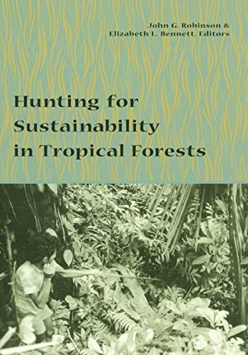 Stock image for Hunting for Sustainability in Tropical Forests for sale by ThriftBooks-Atlanta