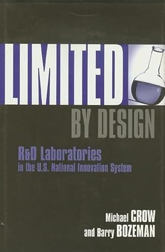 Stock image for Limited by Design : R&d Laboratories in the U. S. National Innovation System for sale by Better World Books