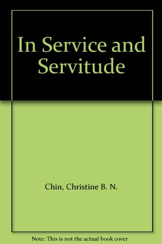 Imagen de archivo de In Service and Servitude a la venta por Midtown Scholar Bookstore