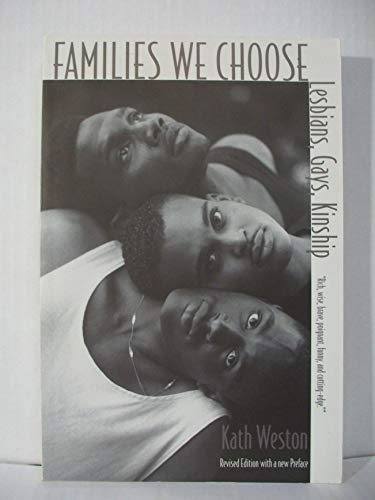 Stock image for Families We Choose: Lesbians, Gays, Kinship for sale by Goodwill Southern California