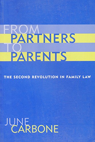 Imagen de archivo de From Partners to Parents: The Second Revolution in Family Law a la venta por ThriftBooks-Atlanta