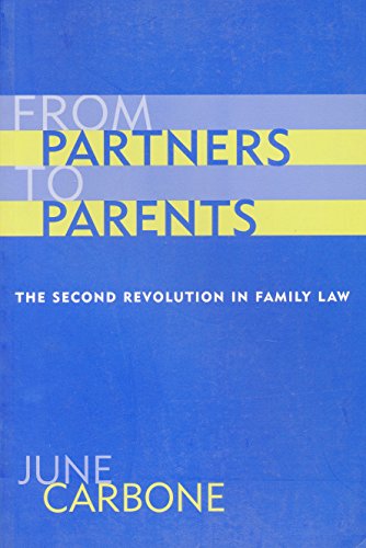 Stock image for From Partners to Parents: The Second Revolution in Family Law for sale by ThriftBooks-Atlanta