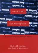 Stock image for Work and the Workplace : A Resource for Innovative Policy and Practice for sale by Better World Books: West