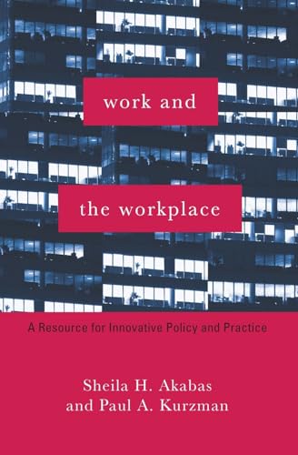 Stock image for Work and the Workplace: A Resource for Innovative Policy and Practice (Foundations of Social Work Knowledge Series) for sale by SecondSale