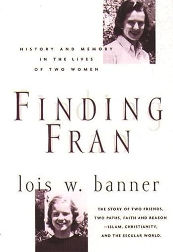 Imagen de archivo de Finding Fran: History and Memory in the Lives of Two Women a la venta por ThriftBooks-Atlanta