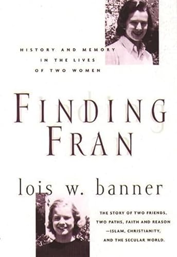 Imagen de archivo de Finding Fran: History and Memory in the Lives of Two Women a la venta por ThriftBooks-Atlanta