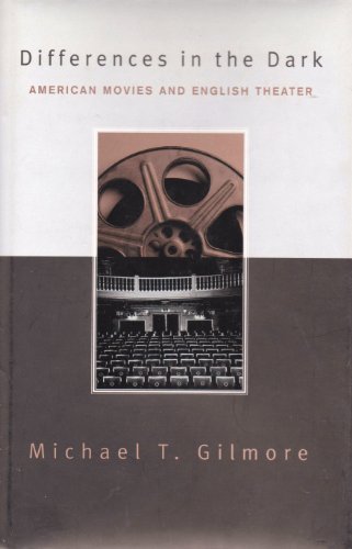 9780231112246: Differences in the Dark: American Movies and English Theater