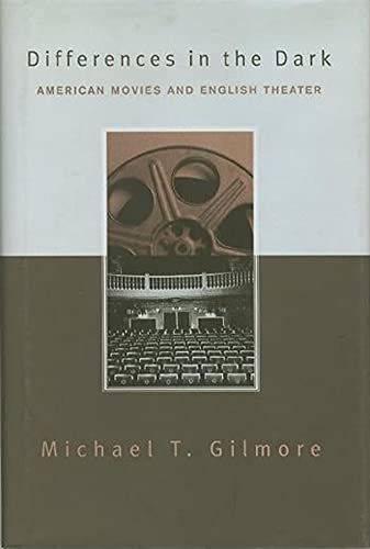 Stock image for Differences in the Dark: American Movies & English Theatre. for sale by Powell's Bookstores Chicago, ABAA