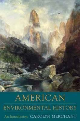 Beispielbild fr The Columbia Guide to American Environmental History (Columbia Guides to American History and Cultures) zum Verkauf von suffolkbooks