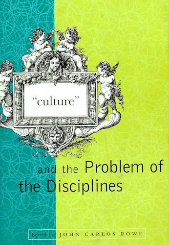 Beispielbild fr "Culture" and the Problem of the Disciplines (A Critical Theory Institute Book) zum Verkauf von AwesomeBooks