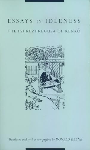 Beispielbild fr Essays in Idleness : The Tsurezuregusa of Kenko zum Verkauf von Better World Books