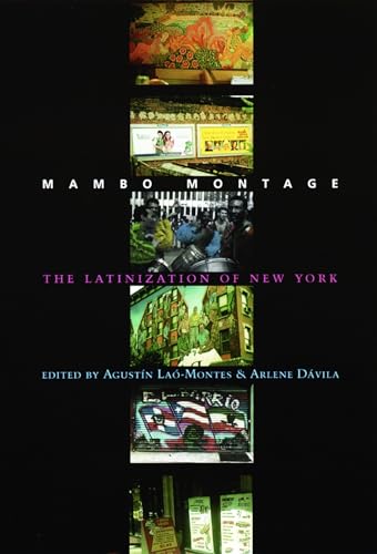 Stock image for Mambo Montage : The Latinization of New York City for sale by Better World Books