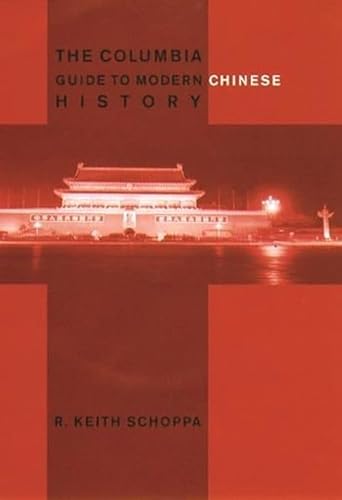 Beispielbild fr The Columbia Guide to Modern Chinese History zum Verkauf von ThriftBooks-Atlanta