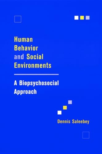 Beispielbild fr Human Behavior and Social Environments : A Biopsychosocial Approach zum Verkauf von Better World Books