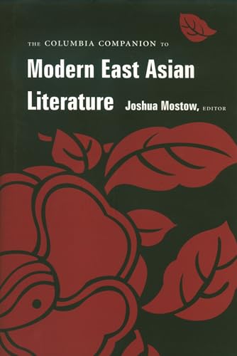 Imagen de archivo de The Columbia Companion to Modern East Asian Literature a la venta por Wizard Books