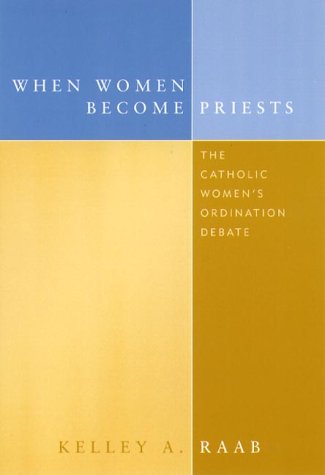 Beispielbild fr When Women Become Priests : The Catholic Women's Ordination Debate zum Verkauf von Better World Books