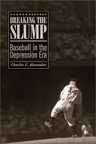 Beispielbild fr Breaking the Slump: Baseball in the Depression Era zum Verkauf von ThriftBooks-Atlanta