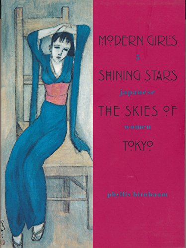 Imagen de archivo de Modern Girls, Shining Stars, the Skies of Tokyo a la venta por Blackwell's