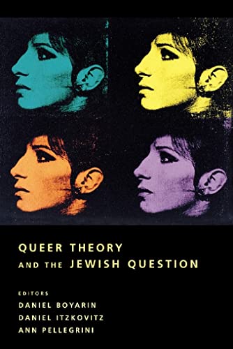 Imagen de archivo de Queer Theory and the Jewish Question a la venta por Blackwell's