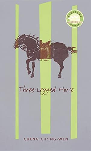 9780231113878: Three Legged Horse