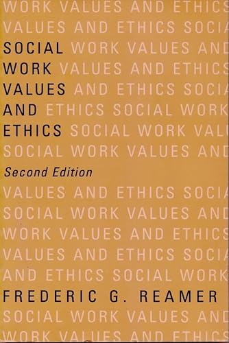 Beispielbild fr Social Work Values and Ethics (Foundations of Social Work Knowledge Series) zum Verkauf von Wonder Book