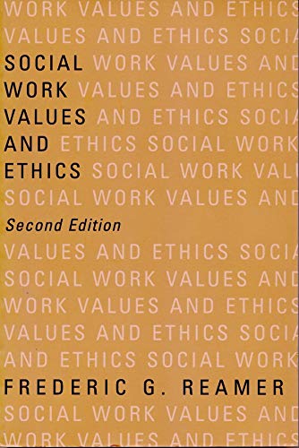 Imagen de archivo de Social Work Values and Ethics (Foundations of Social Work Knowledge Series) a la venta por Wonder Book