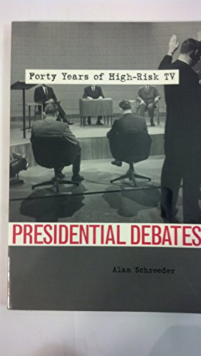 9780231114011: Presidential Debates – Forty Years of High–Risk TV