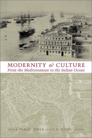 Beispielbild fr Modernity and Culture: From the Mediterranean to the Indian Ocean zum Verkauf von Xochi's Bookstore & Gallery