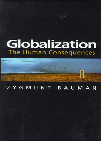 9780231114288: Globilization - the Human Consequences (European Perspectives: a Series in Social Thought & Cultural Ctiticism)