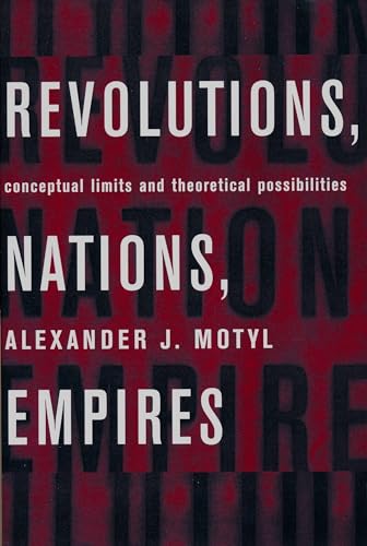 Stock image for Revolutions, Nations, Empires for sale by Irish Booksellers