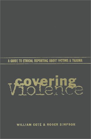 Stock image for Covering Violence for sale by Midtown Scholar Bookstore