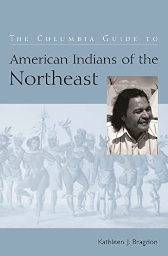Stock image for The Columbia Guide to American Indians of the Northeast for sale by Better World Books