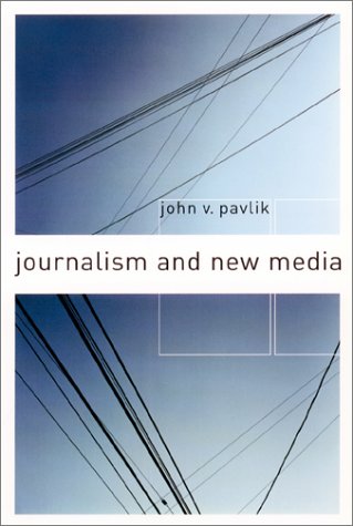 9780231114820: Journalism and New Media