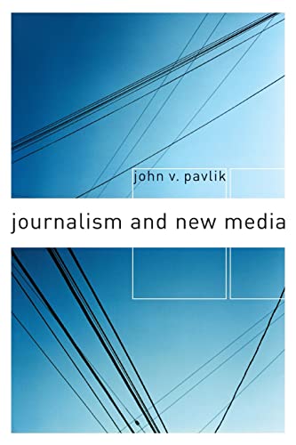9780231114837: Journalism and New Media