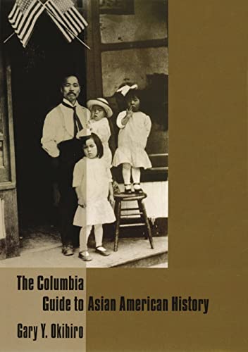 Beispielbild fr The Columbia Guide to Asian American History zum Verkauf von Better World Books: West