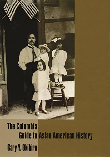 Stock image for The Columbia Guide to Asian American History for sale by Better World Books: West