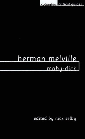 9780231115384: Herman Melville: Moby-Dick
