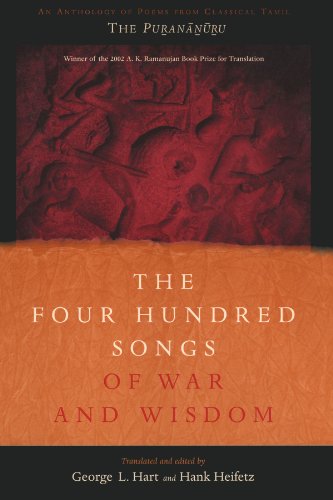 9780231115636: The Four Hundred Songs of War and Wisdom: An Anthology of Poems from Classical Tamil, the Purananuru (Translations from the Asian Classics)