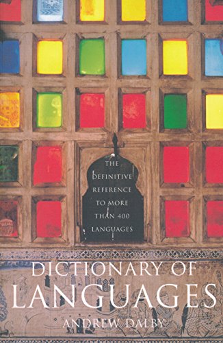 Stock image for Dictionary of Languages: The Definitive Reference to More than 400 Languages for sale by HPB-Diamond