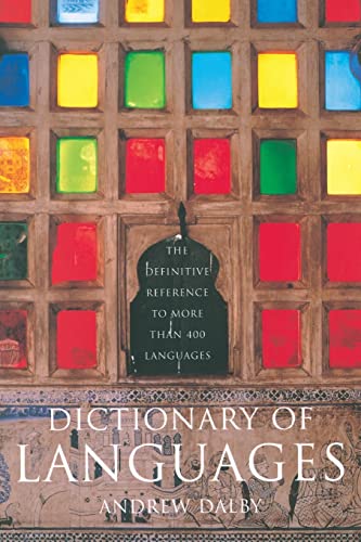 9780231115698: Dictionary of Languages to More Than 400 Languages: The Definitive Reference to More Than 400 Languages