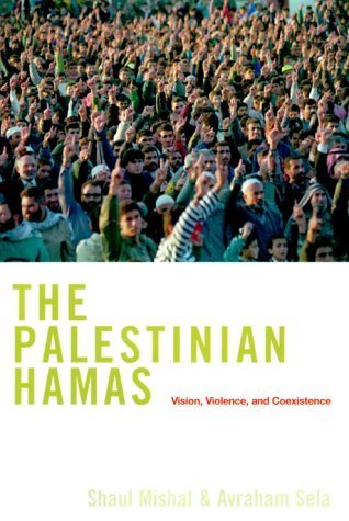 The Palestinian Hamas: Vision, Violence, and Coexistence