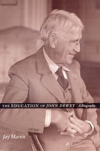 Beispielbild fr The Education of John Dewey : A Biography zum Verkauf von Better World Books