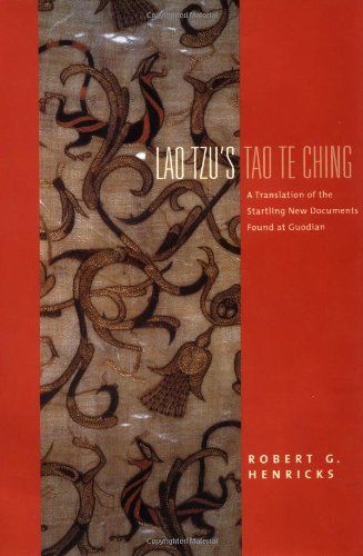 Beispielbild fr Lao Tzu's Tao Te Ching: A Translation of the Startling New Documents Found at Guodian zum Verkauf von A Few Books More. . .